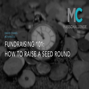 MassChallenge: How to Raise a Seed Round - Sept 2019