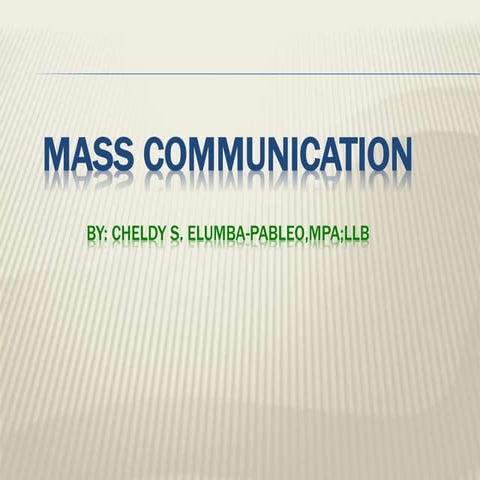 Mass communication