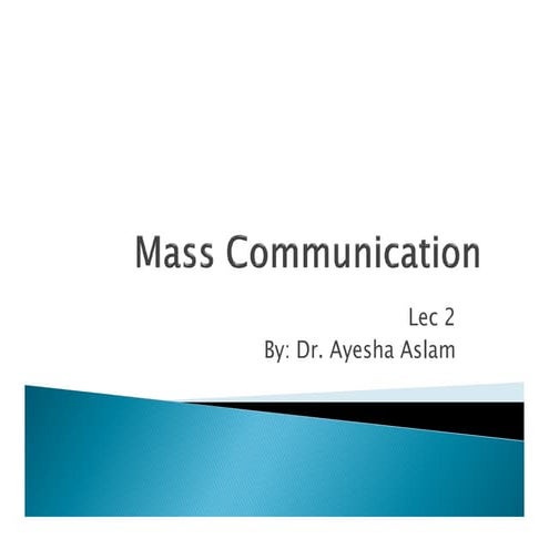 Mass Communication Lecture  2 .       pdf