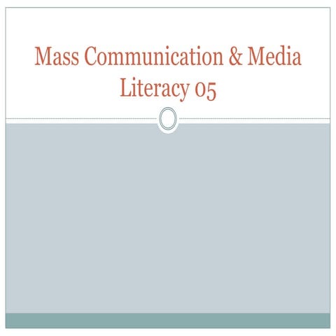 Mass communication & media literacy 05