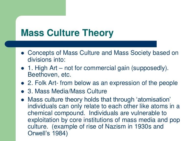 Mass culture theory 2013