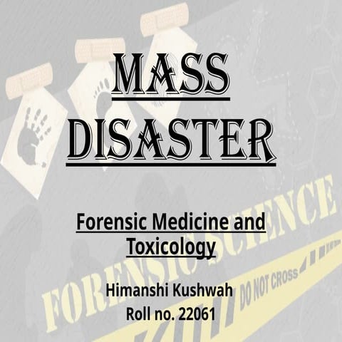 Mass disaster forensic medicine mbbs.pptx