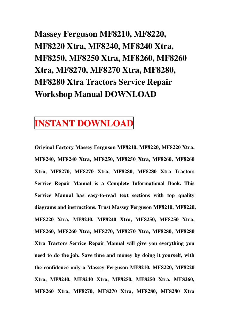 Massey ferguson mf8210, mf8220, mf8220 xtra, mf8240, mf8240 xtra, mf8250,  mf8250 xtra, mf8260, mf8260 xtra, mf8270, mf8270 xtra, mf8280, ...