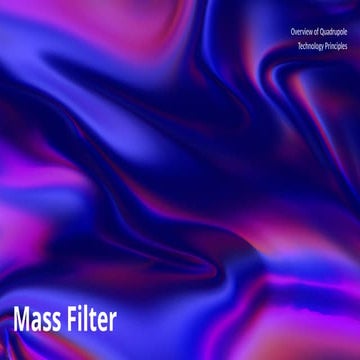 Mass Filter.pptx - METHDS F SPECTRCPYJKKJ