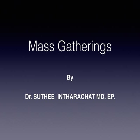Mass gathering