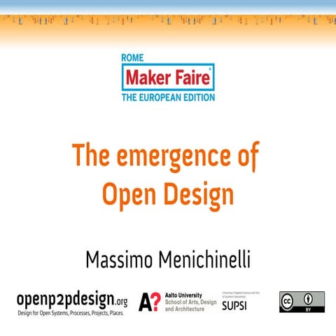 The emergence of Open Design @ Maker Faire Rome 2013
