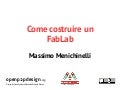Come costruire un Fab Lab @ Fab Lab Torino 29.11.2014