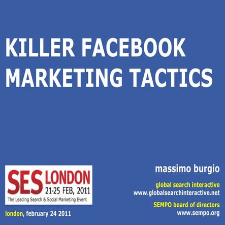 Massimo Burgio Killer Facebook Marketing Tactics SES London 2011