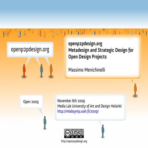 openp2pdesign.org. Metadesign and Strategic Design For Open Design Projects. ...