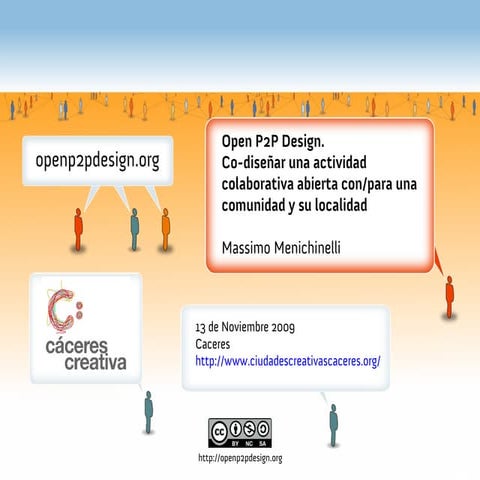 Open P2P Design. Co-diseñar una actividad colaborativa abierta con/para una c...