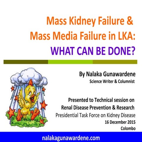 Mass Kidney Failure and Mass Media Failure in Sri Lanka - by Nalaka Gunawardene, 16 Dec 2015
