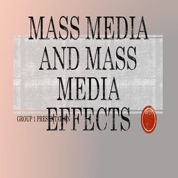 MASS MEDIA AND MASS MEDIA EFFECTS  (G1 VYGOTSKY).pptx
