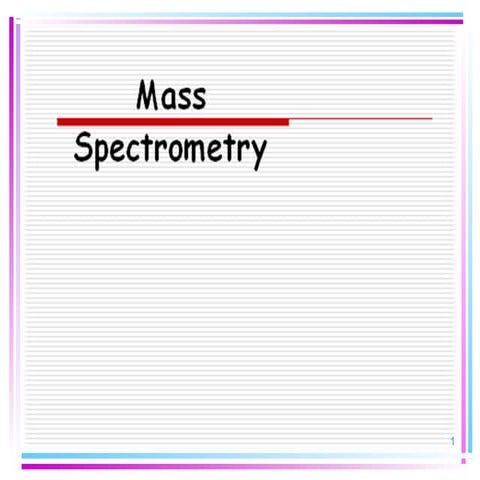 Mass spectroscopy