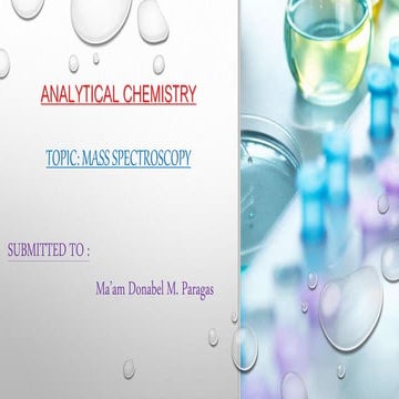 Mass spectroscopy | PPTX | Chemistry | Science