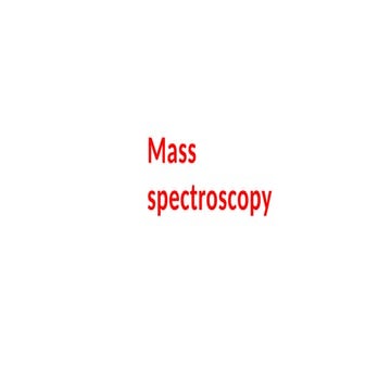 Mass Spectroscopy Principale and Its Application
