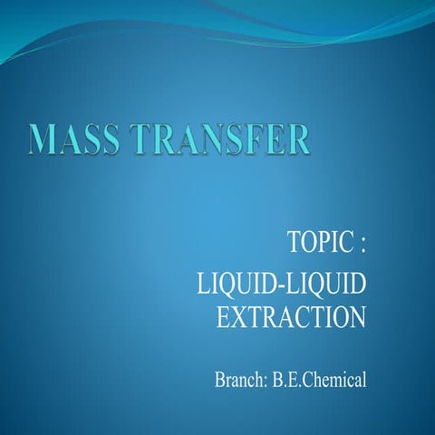 Liquid Liquid Extraction