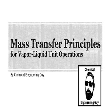 Mass Transfer Principles for Vapor-Liquid Unit Operations (1 of 3)