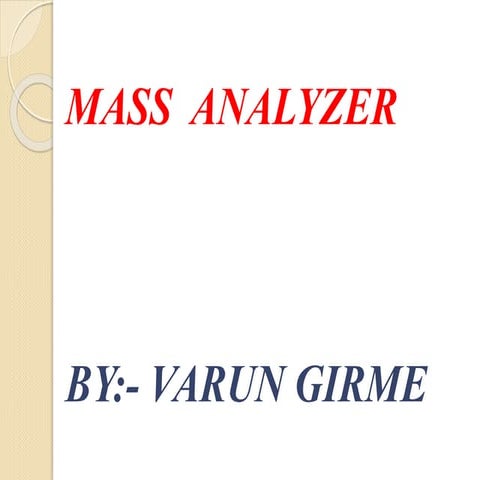 Mass Analyser
