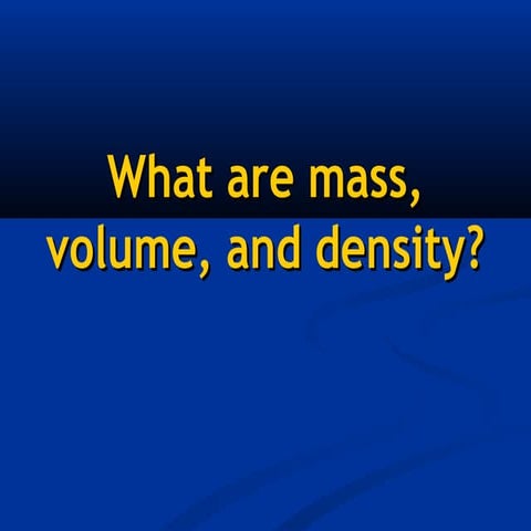 Mass Volume Density