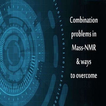 Combination of mass and NMR spectroscopy