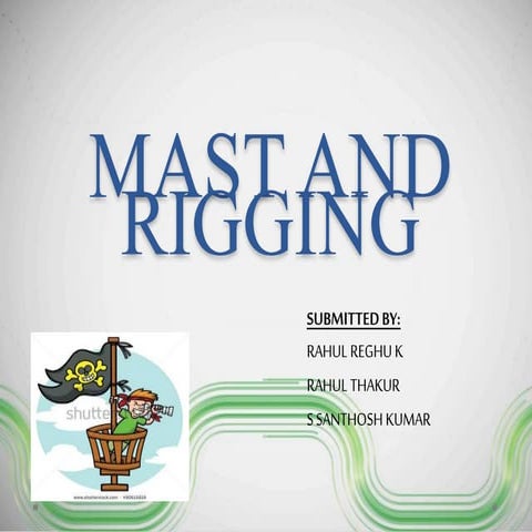 Mast and rigging