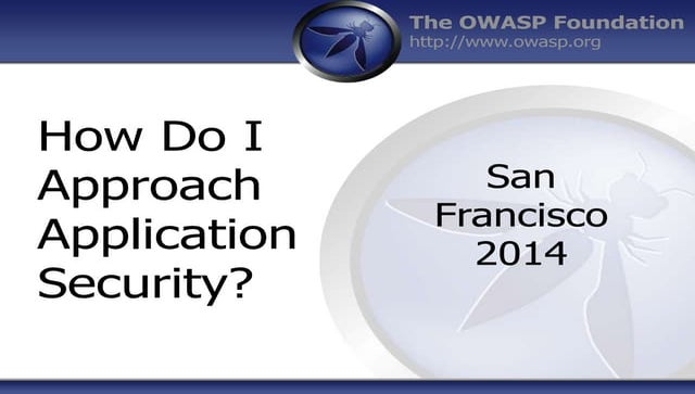 OWASP Free Training - SF2014 - Keary and Manico