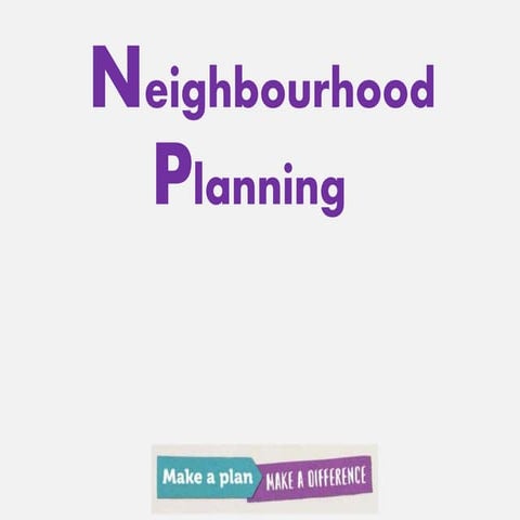 Neighbourhood Planning: The National Picture