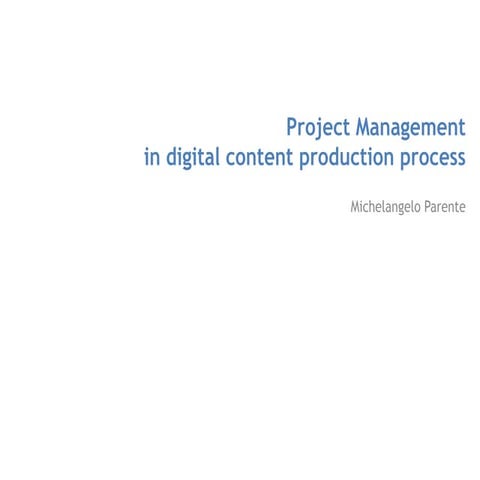 Project Management  in digital content production process