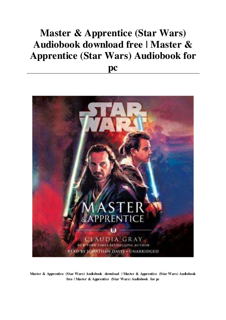 Download Master Apprentice Star Wars Unabridged Claudia Gray Free Books