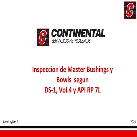 Master Bush y Bowls DS-1, Vol4 y API 7L.pptx
