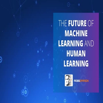 Keynote slides: The Future of Human and Machine Learning