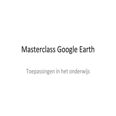 Masterclass Google Earth Ppt