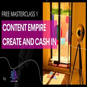 Content strategy : Content empire and cash in