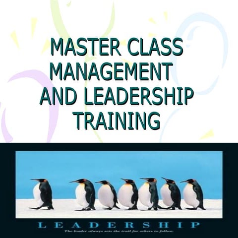 Master class management   and leadership training