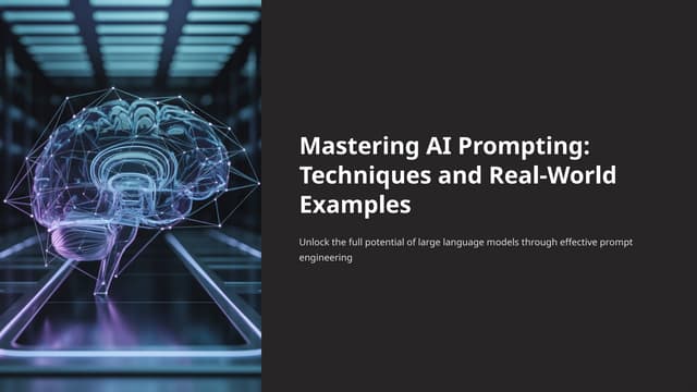 Mastering AI Prompting Techniques and Real World Examples pptx