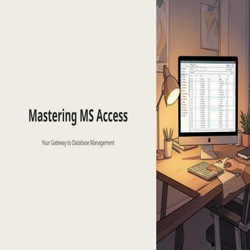Mastering MS ACCESS oopihgukbfhkkdkdkckkckc | PPTX