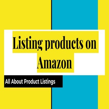 Mastering Amazon Listings A Step-by-Step Guide