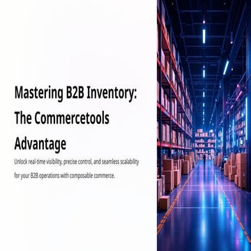 B2B_Inventory_Management_Commercetools.pptx