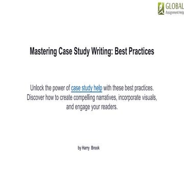 Mastering Case Study Writing: Best Practices