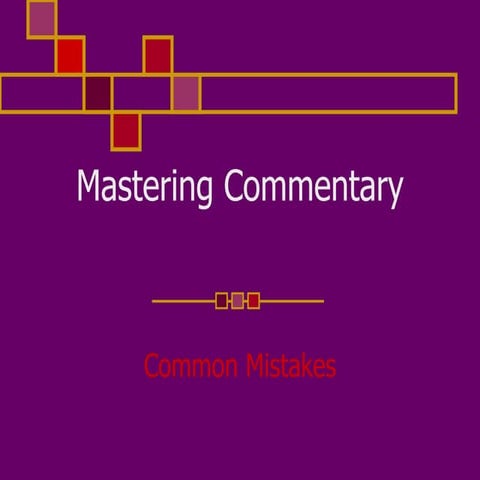 Mastering commentary common mistakes