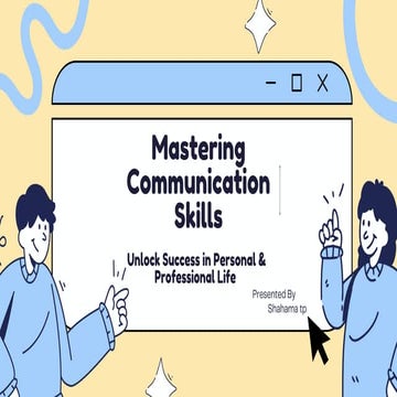 Mastering Communication Skills for Personal and Professional Success | PDF