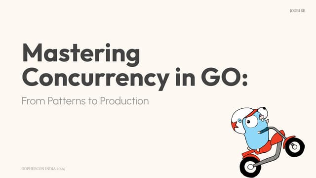Mastering Concurrency in GO: From Patterns to Production
