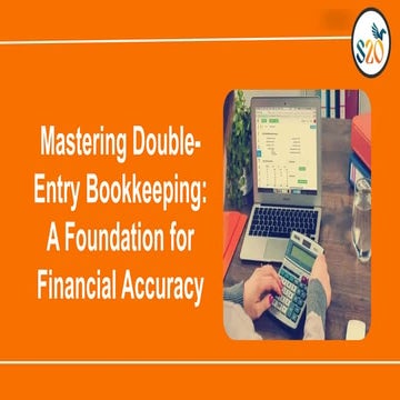 Mastering Double-Entry Bookkeeping: A Foundation for Financial Accuracy