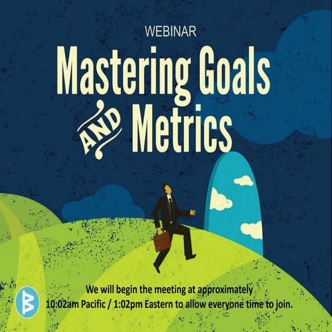 Mastering Goals & Metrics