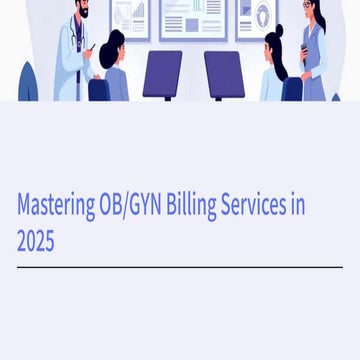Mastering OB/GYN Billing Services in 2025 | PDF