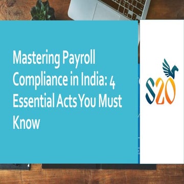 Mastering Payroll Compliance in India: 4 Essential Acts You Must Know