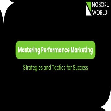 Mastering Performance Marketing | PDF