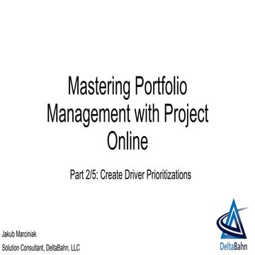 Mastering Portfolio Management with Project Online 2/5: Create Driver Priorit...