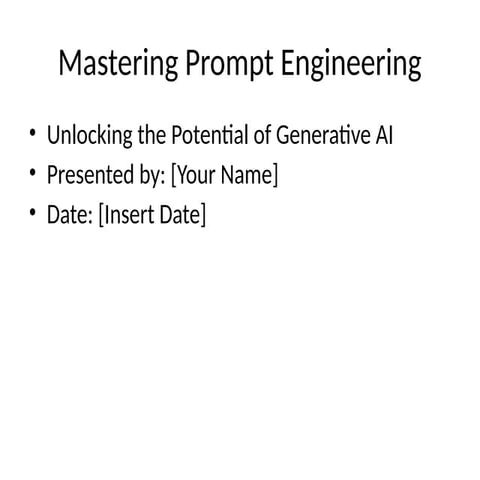Mastering_Prompt_Engineering_orompt.pptx