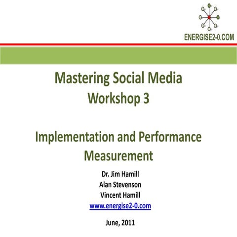Mastering Social Media Workshop 3 Presentation